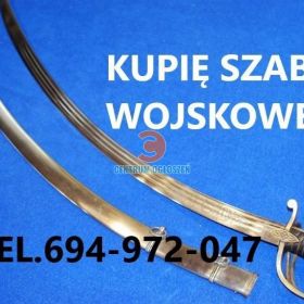 Kupię szable,bagnety,kordziki,noże militaria wojskowe